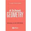 Fh Hall Hs & Stevens A School Geometry (Tascabile)