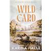Karina Halle Wild Card (Tascabile)