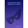 Sam Dowling A SEASON IN HELL Rimbaud & Verlaine (Tascabile)