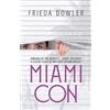 Frieda Dowler Miami Con (Tascabile)