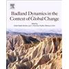 Estela Nadal-Romero Badlands Dynamics in a Context of Global Change (Tascabile)