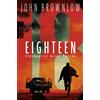 John Brownlow Stefan Lux Eighteen: Sterben ist keine Option (Tascabile)