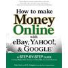 Peter Kent Jill Fin How to Make Money Online with eBay, Yahoo!, and (Tascabile)