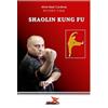 Alvin Raul Cardona Shaolin Kung-fu (Tascabile)