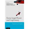Benjamin A. Kleinerman Extra-Legal Power and Legitimacy (Copertina rigida)