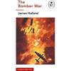 James Holland The Bomber War: A Ladybird Expert Book (Copertina rigida)