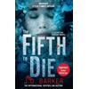 J.D. Barker The Fifth to Die (Tascabile)