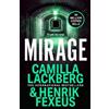 Camilla Läckberg Henrik Fexeus Mirage (Tascabile) Mina Dabiri and Vincent Walder