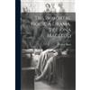 William Sharp The Immortal Hour, A Drama, By Fiona Macleod (Tascabile)