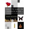 Sandy Balfour Pretty Girl In Crimson Rose (Tascabile)