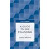 D. Munro A Guide to SME Financing (Copertina rigida)