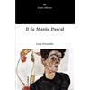Luigi Pirandello Il fu Mattia Pascal (Tascabile)