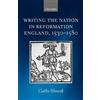 Cathy Shrank Writing the Nation in Reformation England, 1530-1580 (Tascabile)