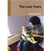 Michelle Stone The Lost Years (Tascabile)