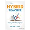 Emma Pass The Hybrid Teacher (Tascabile)