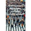 Dr. Roland Gesc Wirtschaft für eine offene Gesellschaft: Wie Sie Ihr (Tascabile)