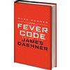 Chicken House Fever Code: The Maze Runner Prequel