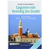 Edition Maritim Die Lagunen von Venedig bis Grado: Mit Po-Delta