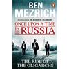 Arrow Once Upon a Time in Russia: The Rise of the Oligarchs and the Greatest Wealth in History