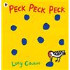 WALKER BOOKS Peck Peck Peck: The perfect gift for babies and toddlers - an interactive, laugh-out-loud story about an eager little woodpecker and his daddy, with pecks on every page!