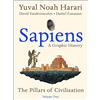 HarperCollins Sapiens 2: A Graphic History; the Pillars of Civilization