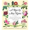 Algonquin Books A Rose by Any Name