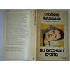 Arnoldo Mondadori Gli occhiali d'oro. Il romanzo di Ferrara II
