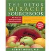 Kalindi Pr The Detox Miracle Sourcebook: Raw Food and Herbs for Complete Cellular Regeneration