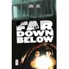 Mad Cave Far Down Below: Volume 1