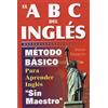 Patria ABC del inglés/ ABC of English: Método básico para aprender inglés sin profesor/ Basic method to learn English without a teacher: Método ... method to learn English without a teacher