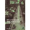 By Milan Since the Miracle: City, Culture, and Identity
