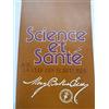 Writings of Mary Baker Eddy Science Et Sante: Avec LA Clef Des Ecritures/Science and Health With Key to the Scriptures: Science & Health French Paperback