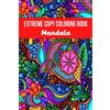 notionpress.com Mandala Extreme Copy Coloring Book: Stress Relieving Mandala Designs for Adults | Relaxation, Meditation and Happiness Coloring Pages