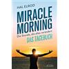 Irisiana Miracle Morning: Die Stunde, die alles verändert - Das Tagebuch