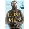 Bloomsbury Lost Men: The Harrowing Story of Shackleton's Ross Sea Party [Lingua Inglese]