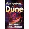 TOR BOOKS Navigators of Dune: Book Three of the Schools of Dune Trilogy