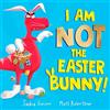 Simon & Schuster I Am Not the Easter Bunny!: A Hilarious Dinosaur Story