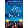 Bookouture The Last Restaurant in Paris: Completely heartbreaking and gripping World War 2 fiction