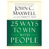 HarperCollins Children's Books 25 Ways to Win with People: How to Make Others Feel Like a Million Bucks
