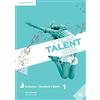 Cambridge University Press Talent Level 1 Inclusive Student's Book with eBook [Lingua inglese]