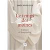 PUF Le temps des moines: Clôture et hospitalité
