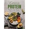 Christian Verlag GmbH Green Protein: 75 geniale vegane Rezepte mit dem extra Eiweiß-Kick