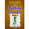Wimpy Fart Books Diary of a Farting Minecraft Creeper: Book 2: How Does the Creeper DOUBLE His Power?: Volume 2