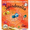 Farshore Spinderella: The hilarious illustrated children's picture book from the author of The Gruffalo and Tales From Acorn Wood: The brilliantly funny ... picture book perfect for children aged 3 to 6