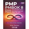 Staten House PMP PMBOK 8 EXAM PREP: AI & Sustainability Edition — Complete Study Guide | Current ECO Aligned | Predictive, Agile & Hybrid | 8 Mock Exams. Designed for Busy Professionals & First-Time Test-Takers