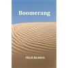 Félix Blanco Boomerang
