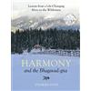 CREATESPACE Harmony and the Bhagavad-gita: Lessons from a Life-Changing Move to the Wilderness