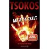 Droemer Knaur* Abgefackelt: True-Crime-Thriller: 2