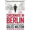 John Murray Publishers Ltd Checkmate in Berlin: The First Battle of the Cold War