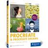 Rheinwerk Verlag GmbH Procreate und Procreate Dreams: Digital zeichnen auf dem iPad - das Handbuch zu Procreate 5.3. Profitipps und Workshops zu allen Werkzeugen und Funktionen (3. Auflage)